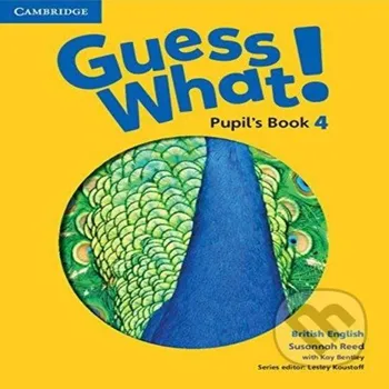 Guess What! 4 Pupil's Book British English - Cambridge University Press Cambridge University Press