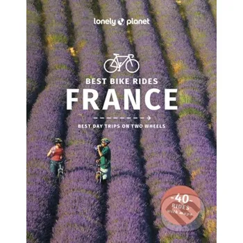 Best Bike Rides France - Lonely Planet Lonely Planet