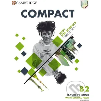 Compact First for Schools B2 Teacher´s Book with Digital Pack, 3rd - Jessica Smith Cambridge University Press