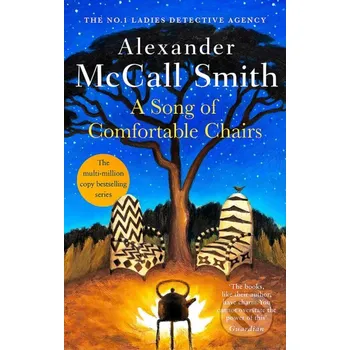 A Song of Comfortable Chairs - Alexander McCall Smith Abacus
