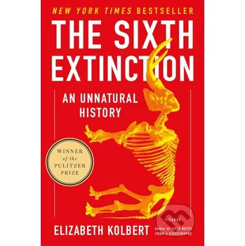 The Sixth Extinction - Elizabeth Kolbert Picador