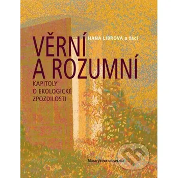 Kniha Věrní a rozumní - Hana Librová Muni Press