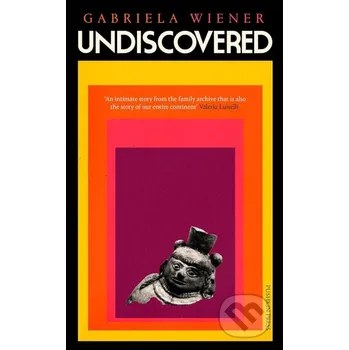 Beletrie pro dospělé Undiscovered - Gabriela Wiener Pushkin