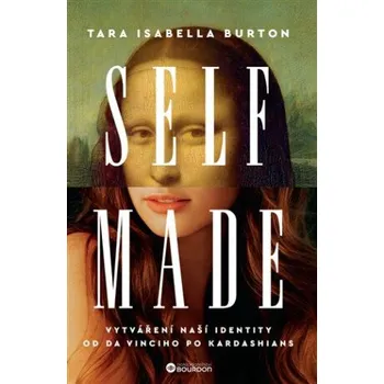 Self - Made - Tara Isabella Burton