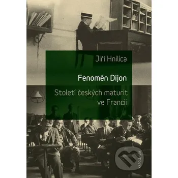 Kniha Fenomén Dijon - Jiří Hnilica Karolinum