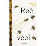 Řeč včel - Jürgen Tautz