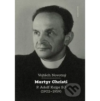 Kniha Martyr Christi - Vojtěch Novotný Karolinum