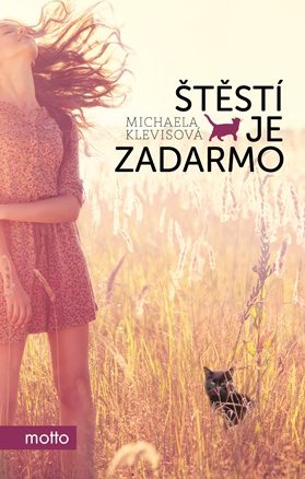 Štěstí je zadarmo | Michaela Klevisová