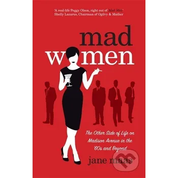 Literární biografie Mad Women - Jane Maas Bantam Press