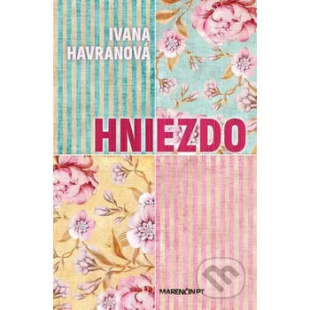 Kniha Hniezdo - Ivana Havranová Marenčin PT