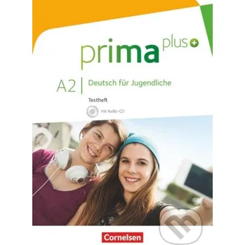 Německý jazyk prima plus A2: zu Band 1 und 2 - Testheft mit Audio-CD - Tetyana Chobotar Cornelsen Verlag