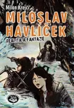Miloslav Havlíček: Realita a fantazie -…