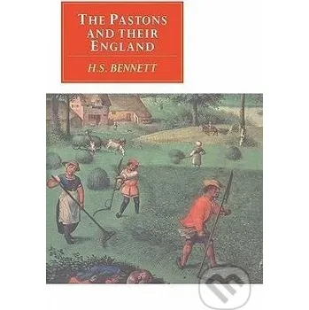 Cizí jazyk The Pastons and Their England - H. S. Bennett Cambridge University Press