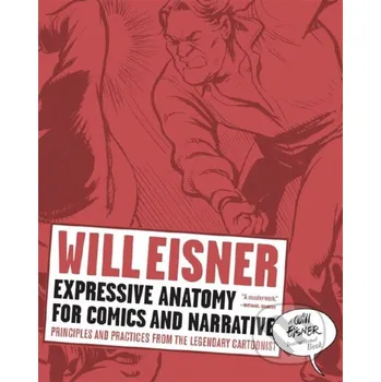 Kniha Expressive Anatomy for Comics and Narrative - Will Eisner