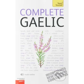 Cizojazyčná kniha Complete Gaelic Beginner to Intermediate Course - Boyd Robertson, Iain Taylor Teach Yourself