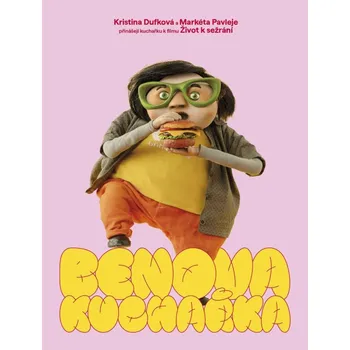 Benova kuchařka - Markéta Pavleje, Kristina Dufková (2024, brožovaná)