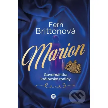 Kniha Marion, guvernantka královské rodiny - Fern Britton BETA - Dobrovský