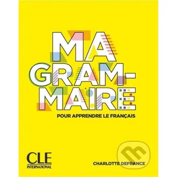 Cizojazyčná kniha Ma Grammaire A1/B2 - Livre - Charlotte Defrance MacMillan