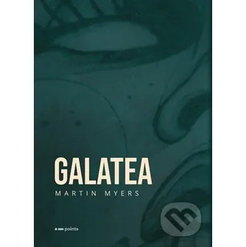 Kniha Galatea - Martin Myers Pointa