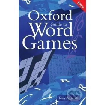 The Oxford Guide to Word Games - Tony Augarde OUP Oxford