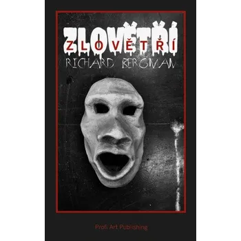 Zlovětří - Richard Bergman