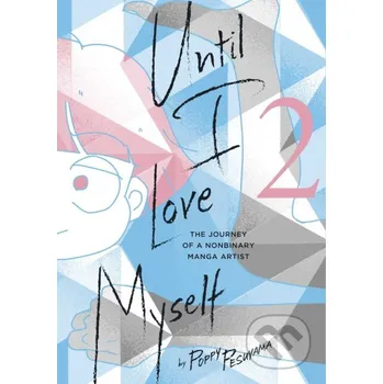 Komiks pro dospělé Until I Love Myself 2 - Poppy Pesuyama Viz Media