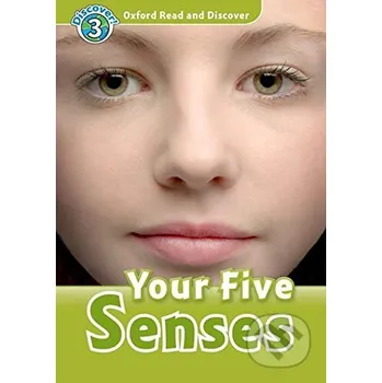 Cizojazyčná kniha Oxford Read and Discover: Level 3: Your Five Senses +CD - Oxford University Press Oxford University Press