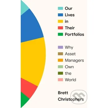 Our Lives in Their Portfolios - Brett Christophers Verso