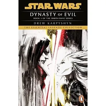 Star Wars Darth Bane Dynasty Of Evil - Drew Karpyshyn Penguin Books
