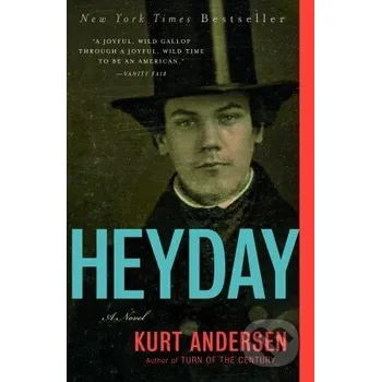 Beletrie pro dospělé Heyday - Kurt Andersen Random House