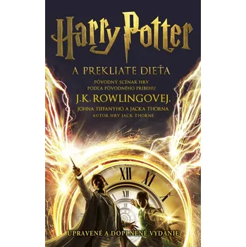 Harry Potter a prekliate dieťa - Joanne K. Rowlingová, Jack Thorne, John Tiffany