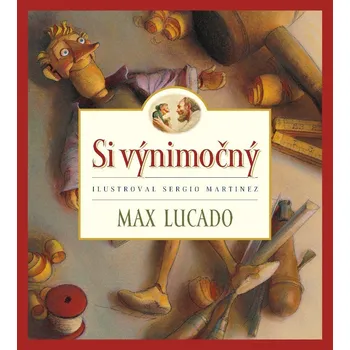 Pohádka Si výnimočný - Max Lucado
