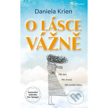 Kniha O lásce vážně - Daniela Krien Grada