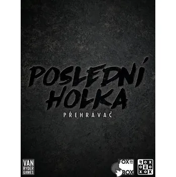 Příslušenství k deskovým hrám REXhry Poslední holka přehrávač