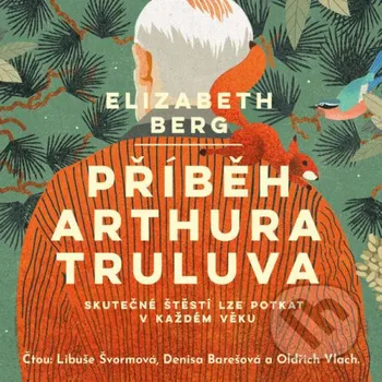 Příběh Arthura Truluva - Elizabeth Berg BETA - Dobrovský