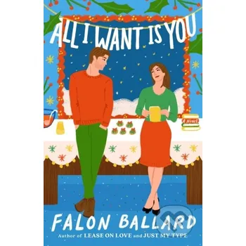 All I Want Is You - Falon Ballard Penguin Putnam Inc