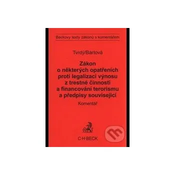 Zákon o některých opatřeních proti legalizaci výnosů z trestné činnosti a financování terorismu a předpisy související - David J. Levy C. H. Beck