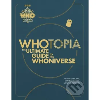 Whotopia - Jonathan Morris, Simon Guerrier, Una McCormack Ebury