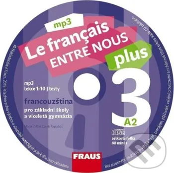 Le francais ENTRE NOUS plus 3 (A2) - CDmp3 - Fraus Fraus