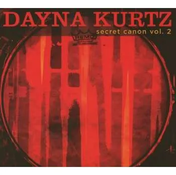 Zahraniční hudba CD Dayna Kurtz: Secret Canon Vol. 2 DIGI 2013 Digipack