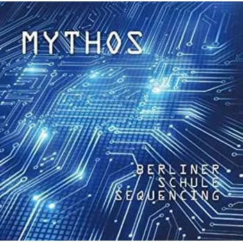Zahraniční hudba CD Mythos: Berliner Schule Sequencing 2021