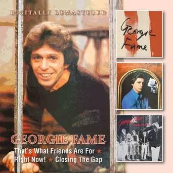 Zahraniční hudba 2CD Georgie Fame: Right Now! / That's What Friends Are For / Closing The Gap 2024