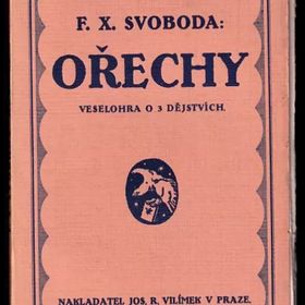 Obrázek k inzerátu: Ořechy (F. X Svoboda, 1922)