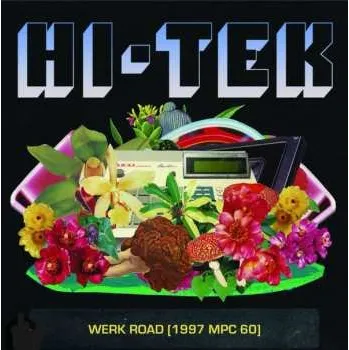 Zahraniční hudba LP Hi-Tek: Werk Road [1997 MPC 60] 2024