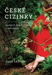 České cizinky: Příběhy českých žen…