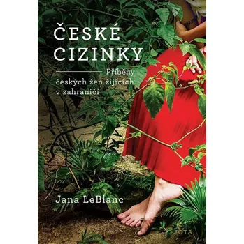 České cizinky: Příběhy českých žen…
