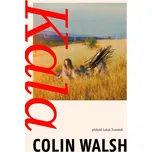 Kala - Colin Walsh (2024, pevná)