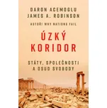Úzký koridor: Státy, společnosti a osud…