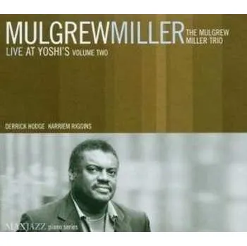 Zahraniční hudba CD Mulgrew Miller: Live At Yoshi's Volume Two 2005