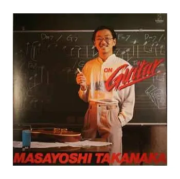 Zahraniční hudba CD Masayoshi Takanaka: On Guitar LTD 2016 Ultimate Hq Mastering Limited Edition